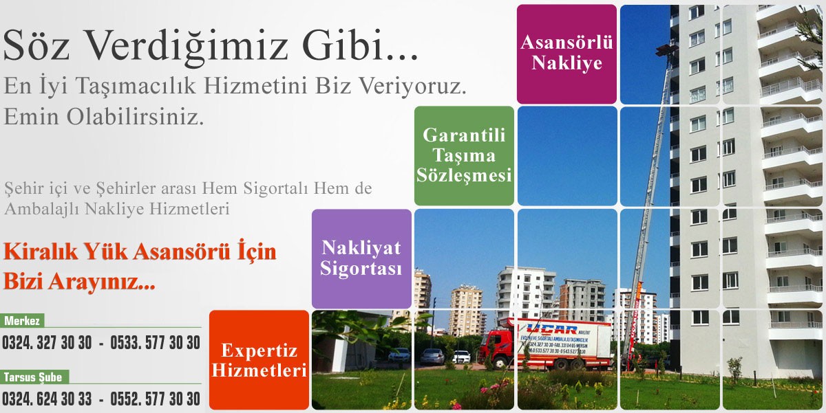 Tarsus Evden Eve Nakliyat UÇAR Nakliyat Mersin Evden Eve Asansörlü