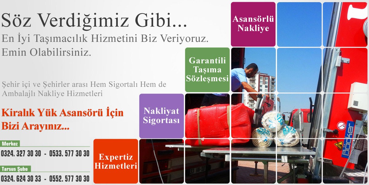 Tarsus Evden Eve Nakliyat UÇAR Nakliyat Mersin Evden Eve Asansörlü